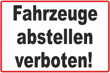 Parkplatzschild  Fahrzeuge abstellen verboten